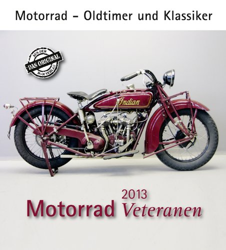 Motorrad Veteranen 2013: Motorrad - Oldtimer und Klassiker Motorrad Veteranen 2013: Motorrad - Oldtimer und Klassiker