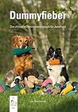 Buch-Cover Dummyfieber: Das ultimative Dummytrainingsbuch für Jederhund