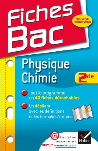 Fiches Bac Physique-Chimie 2de: Fiches de cours - Seconde Fiches Bac Physique-Chimie 2de: Fiches de cours - Seconde