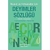 Deyimler S&ouml;zl&uuml;ğ&uuml; - İlkokul ve Ortaokullar İ&ccedil;in: &Ouml;rnek C&uuml;mlelerle