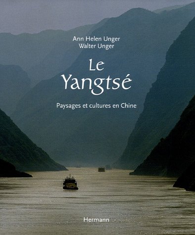 Télécharger Le Yangtse: Paysages et cultures en Chine Gratuit