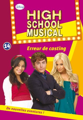 couverture de : High school musical, 14 : erreur de casting