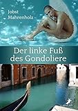 Der linke Fuß des Gondoliere
