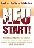 Neustart! Selbstbewusst beruflich neu anfangen: Anleitung, Inspiration und Übungen für den nächsten Lebens-Erfolgs-Abschnitt by Joe Bornhorst, Marc Thurner