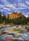 Kanada - Kalender 2017: Wochenplaner, 53 Blatt mit Zitaten und Wochenchronik by 