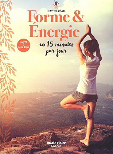Forme & énergie en 15 minutes par jour Forme & énergie en 15 minutes par jour