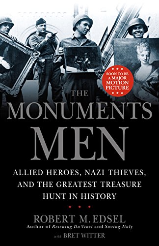 Télécharger The Monuments Men: Allied Heroes, Nazi Thieves, and the Greatest Treasure Hunt in History (English E Livre eBook France