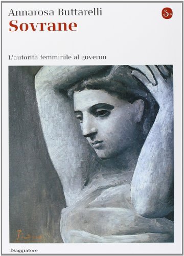 Sovrane. L'autorità femminile al governo Sovrane. L'autorità femminile al governo
