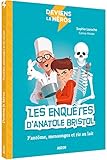 Deviens le héros - Anatole Bristol, le fantôme de l'école