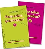 Heute schon geschrieben?: Gesamtedition/Set: bestehend aus Band 1 und Band 2 - Ein Schreibratgeber mit vielen Schreibtipps by 