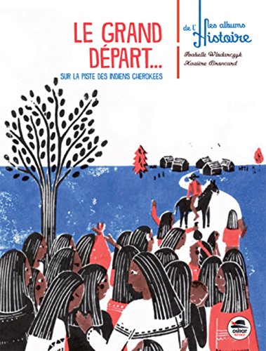 LE GRAND DEPART... SUR LA PISTE DES INDIENS CHEROKEES