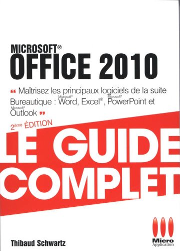 GUIDE COMPLET POCHE OFFICE 2010 en ligne GUIDE COMPLET POCHE OFFICE 2010 en ligne