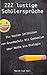 222 lustige Schülersprüche: Die besten und lustigsten Schülerantworten aus allen Bereichen und Klassenstufen by Maximilian Heil