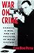 WAR ON CRIME: Gangsters, G Men and the Politics of Mass Culture - Claire Bond Potter