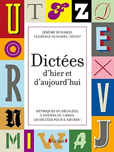 Télécharger Dictées d'hier et d'aujourd'hui livre En ligne