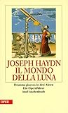 Il mondo della luna: Oper by 