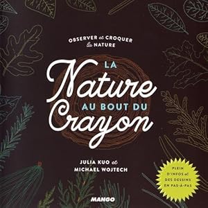 La nature au bout du crayon : Observer et croquer la nature