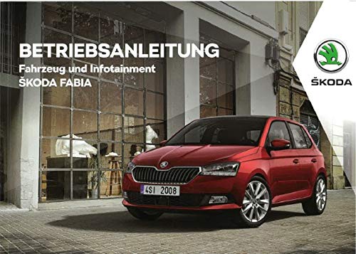 Preisvergleich Produktbild Skoda Fabia III Betriebsanleitung Bordbuch ab KW31 / 2018