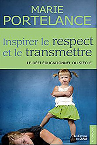 Download Inspirer le respect et le transmettre Download Inspirer le respect et le transmettre
