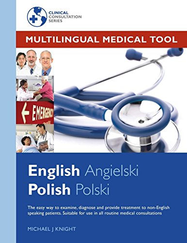 Multilingual Medical Tool: English - Polish Edition by Michael John Knight (1-Jan-2015) Paperback