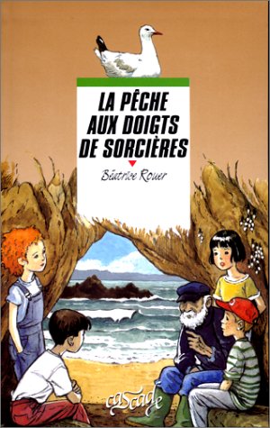 PECHE AUX DOIGTS DE SORCIERES (LA)