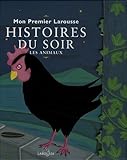 Mon Premier Larousse des histoires du soir : Les animaux