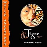 Tiger: The Five Ancestors, Book 1 by 