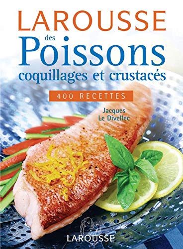 Télécharger Larousse des poissons, coquillages et crustacés Livre eBook France