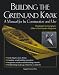Produktbild Building the Greenland Kayak: A Manual for Its Contruction and Use: A Manual for Its Construction and Use