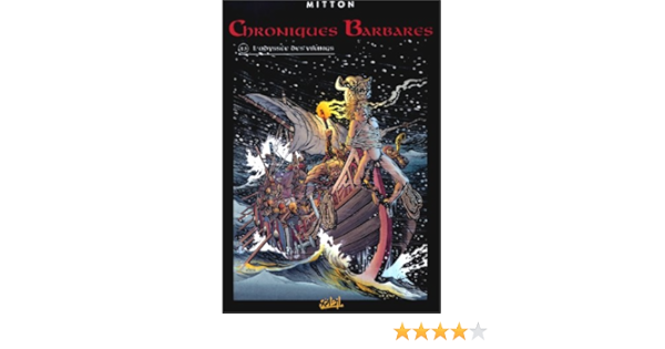 Amazon Fr Chroniques Barbares Tome 3 L Odyssee Des Vikings Mitton Livres