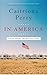 <font color='#32285E'; style=' font-size: 12px; font-weight: bold; '> In America: Tales from Trump Country</font><BR/>By :Caitriona Perry<font color='#2c5e28';'> (Hardcover) </font><BR/>