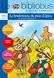 Le Bibliobus n° 20 CP/CE1 Parcours de lecture de 4 oeuvres : Le Bonhomme de pain d'épice ; Un roi tout nu ; Gros Mensonge ; Jack et le Haricot magique