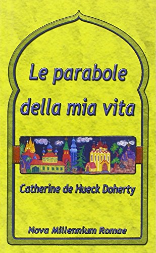 Le parabole della mia vita Le parabole della mia vita