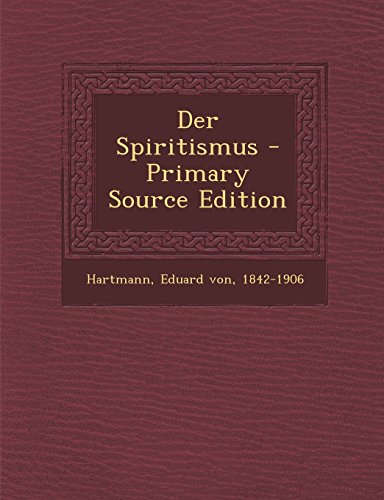 Der Spiritismus - Primary Source Edition