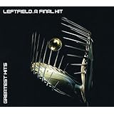 A Final Hit-the Best of Leftfield