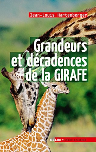 Download Grandeurs et décadences de la girafe Download Grandeurs et décadences de la girafe