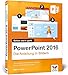 PowerPoint 2016: Die Anleitung in Bildern, komplett in Farbe. So lernen Sie Bild für Bild PowerPoint 2016. Für alle Einsteiger - auch für Senioren! by 