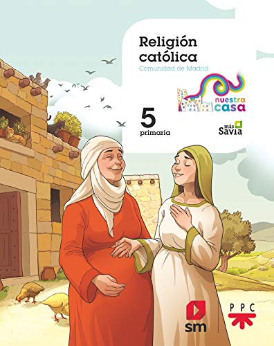 Religión católica 5 Primaria Nuestra casa [Madrid]