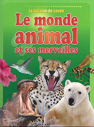 Le  monde animal et ses merveilles