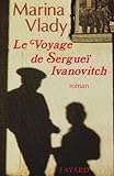 Le voyage de Serguei Ivanovitch