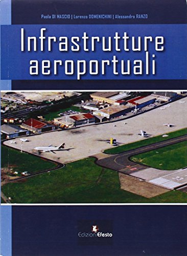 Infrastrutture aeroportuali Infrastrutture aeroportuali