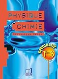 Physique Chimie Terminale S. Enseignement de spécialité