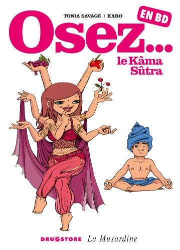 Télécharger Osez... en BD - Tome 02: Le Kâma-Sûtra PDF Ebook En Ligne