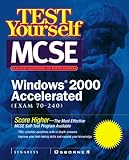 Image de Test Yourself McSe Windows 2000 Accelerated: Exam 70-240