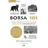 Borsa 101: Boğa ve Ayı Piyasalarından, Temett&uuml;lere, Hisse Senedi ve Marjlar - Hisse Piyasası Hakkında Bilmeniz Gereken Her Şe