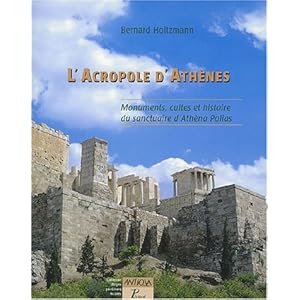 L'Acropole d'Athènes : Monuments, cultes et histoire du sanctuaire d'Athèna Polias Livre en Ligne L'Acropole d'Athènes : Monuments, cultes et histoire du sanctuaire d'Athèna Polias Livre en Ligne - Telecharger Ebook