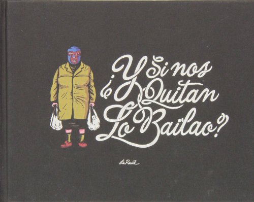 Download ¿Y Si Nos Quitan Lo Bailao? Download ¿Y Si Nos Quitan Lo Bailao?