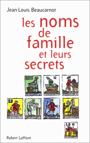 couverture de : Les noms de famille et leurs secrets
