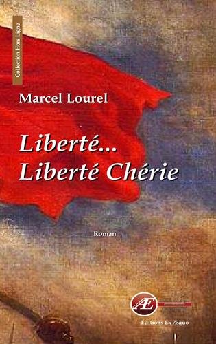 Liberté...Liberté Chérie
