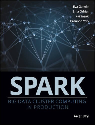 Spark: Big Data Cluster Computing in Production francais Spark: Big Data Cluster Computing in Production francais